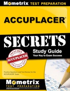 Accuplacer Study Guide Secrets